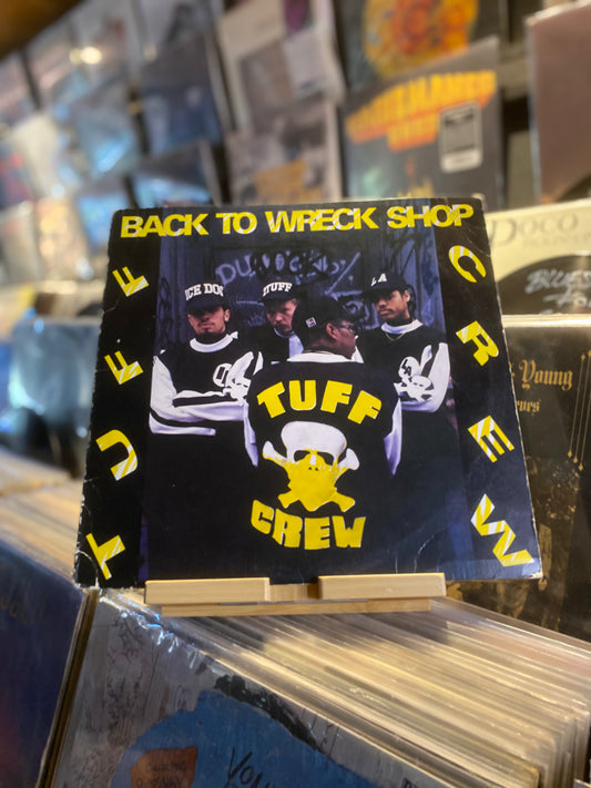 TUFF CREW – BACK TO WRECK SHOP /  (OG US 1989)
