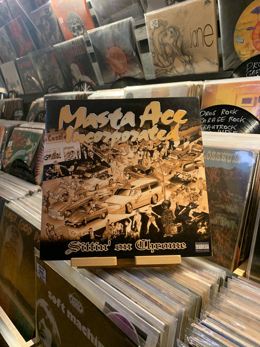 MASTA ACE INCORPORATED – SITTIN' ON CHROME...OG US 1995 EX/EX