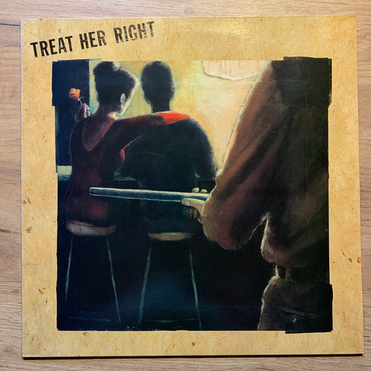 TREAT HER RIGHT - TREAT HER RIGHT...OG UK 1987...EX/EX