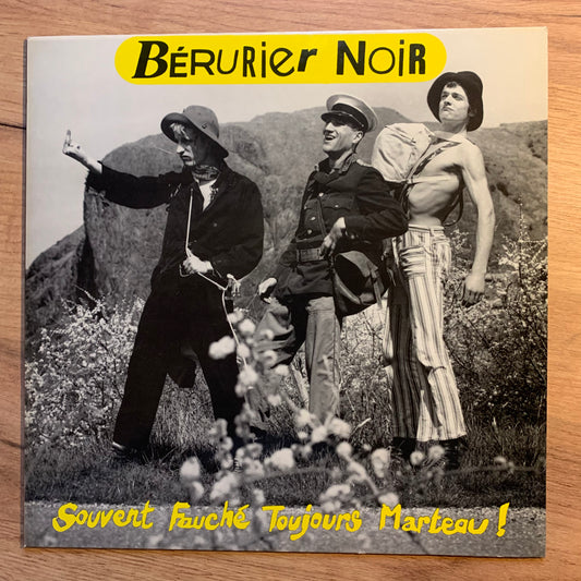 BÉRURIER NOIR - SOUVENT FAUCHÉ TOUJOURS MARTEAU !...OG FR 1989...EX/EX