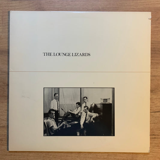 THE LOUNGE LIZARDS - THE LOUNGE LIZARDS...OG US 1981...VG+/VG+