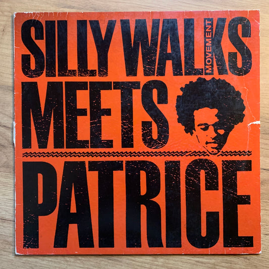 PATRICE - SILLY WALKS MOVEMENT MEETS...OG GER 2003...VG+/VG