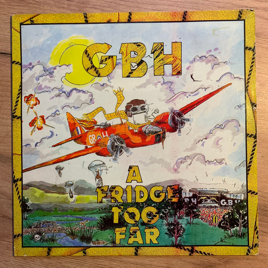 G.B.H. - A FRIDGE TOO FAR...OG UK 1989...VG/EX